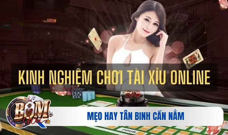 Mẹo hay tân binh cần nắm