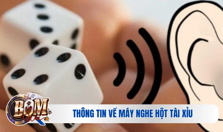 Thông tin về máy nghe hột tài xỉu